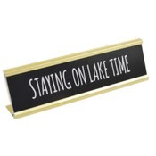 Wholesale - 8x2 STAYING ON LAKE TIME Print Metal Tabletop Plaque, UPC: 651961717249